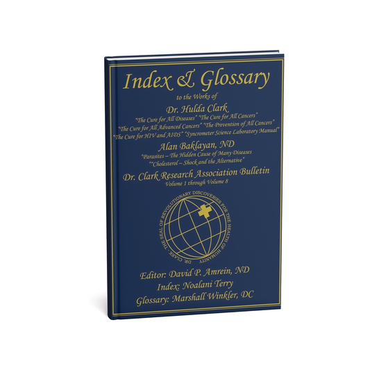 Index & Glossary – For all Clark and Baklayan Books and Bulletins (David P. Amrein, ND) – Versão Inglês