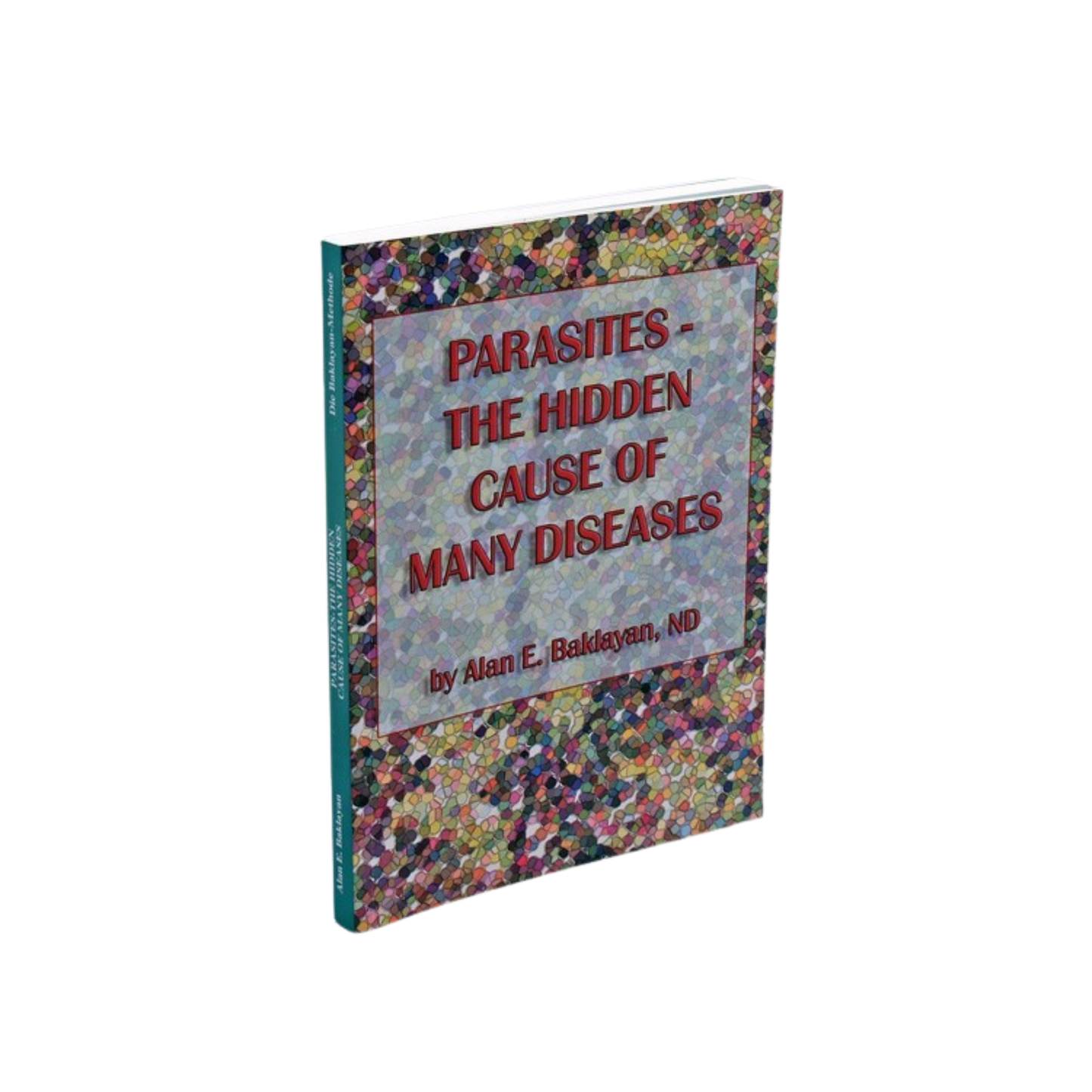 Parasites – The hidden cause of many diseases – Versão Inglês