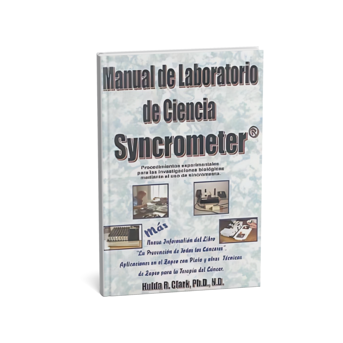 Syncrometer Science Laboratory Manual de la Dra. Hulda Clark – Versão Espanhol