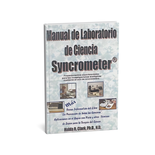 Syncrometer Science Laboratory Manual de la Dra. Hulda Clark – Versão Espanhol